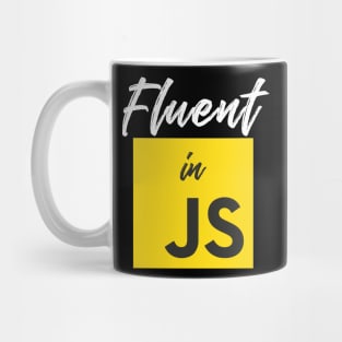 Fluent in Javascript Programming Language Web Developer Mug